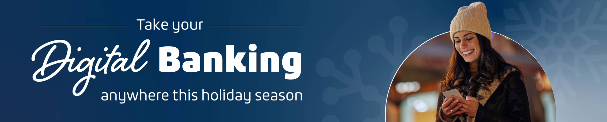 Digital Banking-take your banking on the go!