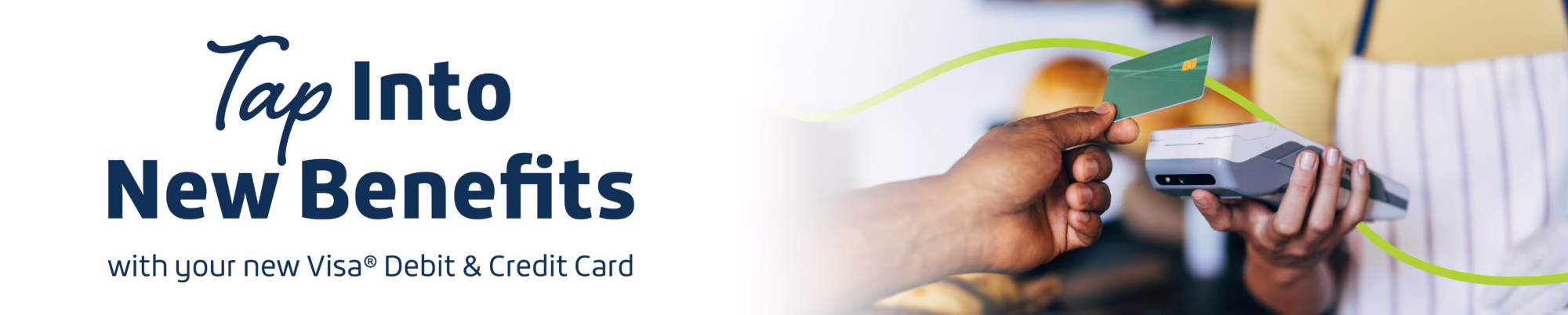 Tap into new benefits